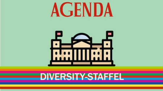 Auf mintfarbenem Hintergrund ist das Bundestagsgebäude als Grafik zu sehen. Darüber steht "Agenda". Darunter sind viele bunte Streifen und der Schriftzug "Diversity-Staffel".
